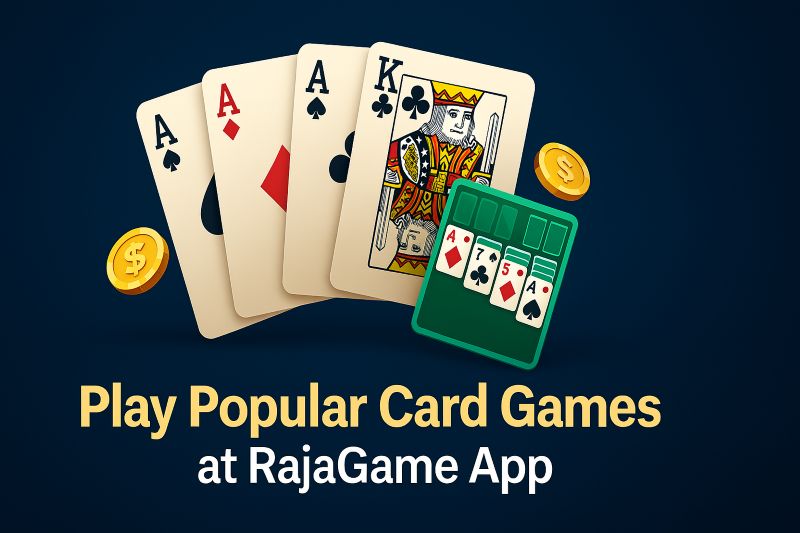 Play Popular Card Games at RajaGame App